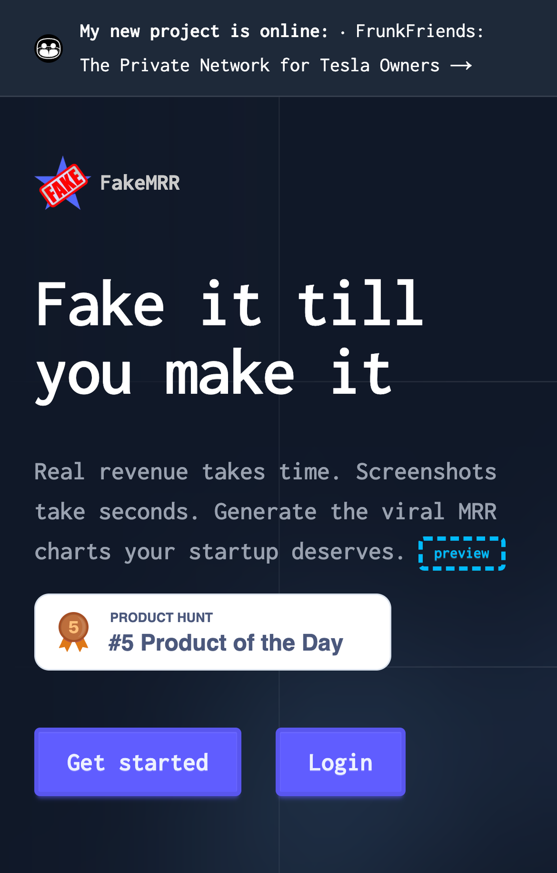 FakeMRR home page on a phone in dark mode with the "Fake it till you make it" headline, the Product Hunt "#5 Product of the Day" badge and the Get started button